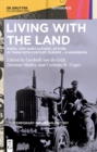 Image for Living with the Land: Rural and Agricultural Actors in Twentieth-Century Europe - A Handbook
