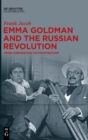 Image for Emma Goldman and the Russian Revolution : From Admiration to Frustration