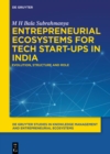 Image for Entrepreneurial ecosystems for tech start-ups in India: evolution, structure and role