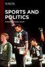 Image for Sports and Politics: Commodification, Capitalist Exploitation, and Political Agency