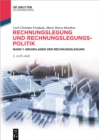 Image for Rechnungslegung Und Rechnungslegungspolitik: Band 1: Grundlagen Der Rechnungslegung
