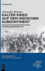 Image for Kalter Krieg auf dem indischen Subkontinent