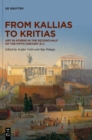 Image for From Kallias to Kritias : Art in Athens in the Second Half of the Fifth Century B.C.