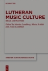 Image for Lutheran music culture: ideals and practices
