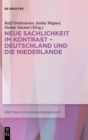 Image for Neue Sachlichkeit im Kontrast – Deutschland und die Niederlande