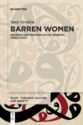 Image for Barren women  : biology, medicine and religion in the medieval Middle East