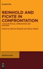 Image for Reinhold and Fichte in Confrontation : A Tale of Mutual Appreciation and Criticism