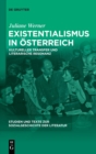 Image for Existentialismus in Osterreich : Kultureller Transfer und literarische Resonanz