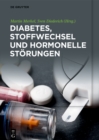 Image for Diabetes, Stoffwechsel und hormonelle Storungen