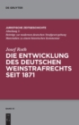 Image for Die Entwicklung des deutschen Weinstrafrechts seit 1871