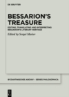 Image for Bessarion&#39;s Treasure: Editing, Translating and Interpreting Bessarion&#39;s Literary Heritage