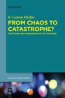 Image for From Chaos to Catastrophe? : Texts and the Transitionality of the Mind
