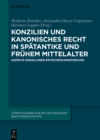 Image for Konzilien und kanonisches Recht in Spatantike und fruhem Mittelalter: Aspekte konziliarer Entscheidungsfindung