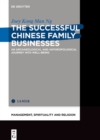 Image for The Successful Chinese Family Businesses: An Archaeological and Anthropological Journey Into Well-Being