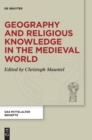 Image for Geography and religious knowledge in the medieval world