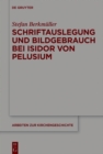 Image for Schriftauslegung und Bildgebrauch bei Isidor von Pelusium