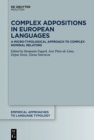 Image for Complex Adpositions in European Languages: A Micro-Typological Approach to Complex Nominal Relators