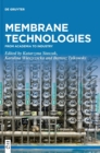 Image for Membrane technologies  : from academia to industry
