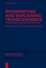 Image for Interpreting and Explaining Transcendence: Interdisciplinary Approaches to the Beyond