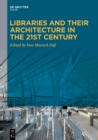 Image for Libraries and Their Architecture in the 21st Century