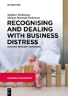 Image for Recognising and Dealing With Business Distress: Building Resilient Companies