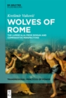 Image for Wolves of Rome: the Lupercalia from Roman and comparative perspectives