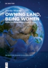 Image for Owning land, being women: inheritance and subjecthood in India