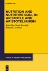 Image for Nutrition and Nutritive Soul in Aristotle and Aristotelianism