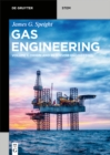 Image for Gas Engineering: Vol. 1: Origin and Reservoir Engineering