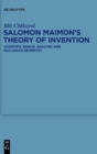 Image for Salomon Maimon&#39;s Theory of Invention : Scientific Genius, Analysis and Euclidean Geometry