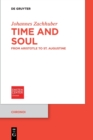 Image for Time and Soul : From Aristotle to St. Augustine