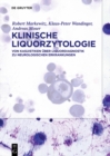 Image for Klinische Liquorzytologie: Von Kasuistiken uber Liquordiagnostik zu neurologischen Erkrankungen