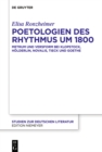 Image for Poetologien Des Rhythmus Um 1800: Metrum Und Versform Bei Klopstock, Hölderlin, Novalis, Tieck Und Goethe