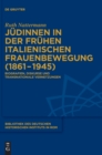Image for Judinnen in der fruhen italienischen Frauenbewegung (1861–1945) : Biografien, Diskurse und transnationale Vernetzungen