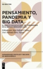 Image for Pensamiento, Pandemia y Big Data : El impacto sociocultural del coronavirus en el espacio iberoamericano