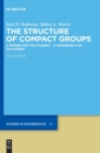 Image for The Structure of Compact Groups : A Primer for the Student - A Handbook for the Expert