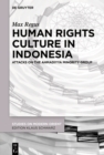 Image for Human Rights Culture in Indonesia: Attacks on the Ahmadiyya Minority Group