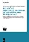 Image for Religiose Individualisierung in historischer Perspektive / Religious Individualisation in Historical Perspective
