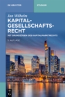 Image for Kapitalgesellschaftsrecht: Mit Grundzugen des Kapitalmarktrechts
