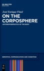 Image for On the corposphere  : anthroposemiotics of the body