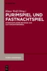 Image for Purimspiel Und Fastnachtspiel: Interdisziplinäre Beiträge Zur Gattungsinterferenz
