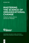 Image for Mastering the Science of Organizational Change : 1