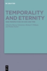 Image for Temporality and Eternity: Nine Perspectives on God and Time