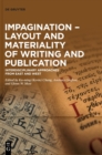Image for Impagination - layout and materiality of writing and publication  : interdisciplinary approaches from East and West