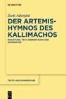 Image for Der Artemis-Hymnos des Kallimachos: Einleitung, Text, Ubersetzung und Kommentar