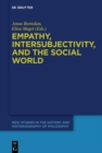 Image for Empathy, Intersubjectivity, and the Social World: The Continued Relevance of Phenomenology. Essays in Honour of Dermot Moran