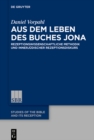Image for Aus Dem Leben Des Buches Jona: Rezeptionswissenschaftliche Methodik Und Innerjüdischer Rezeptionsdiskurs