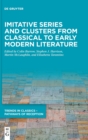 Image for Imitative Series and Clusters from Classical to Early Modern Literature