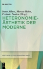 Image for Heteronomieasthetik der Moderne