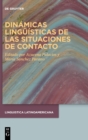 Image for Dinamicas linguisticas de las situaciones de contacto